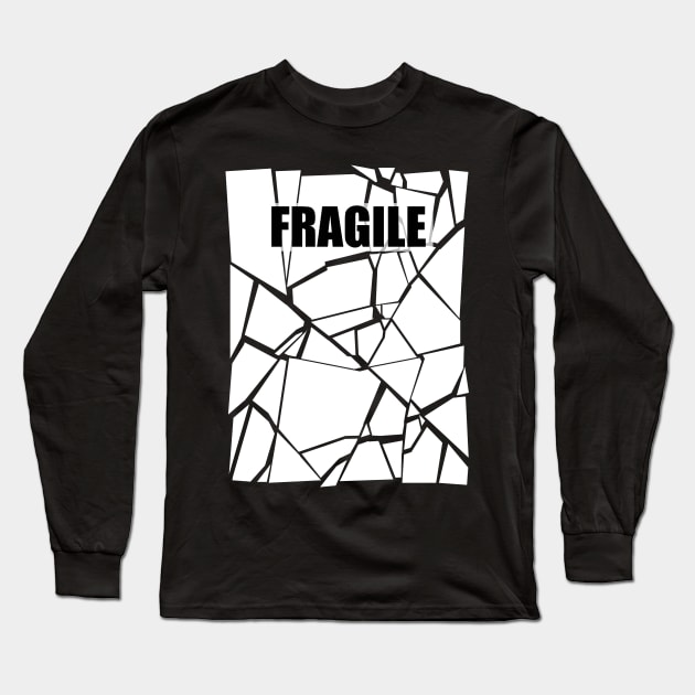 Fragile Long Sleeve T-Shirt by inevitabiliTee